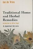 De Vries, Jan: Traditional Home and Herbal Remedies