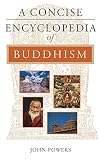 Powers, John: A Concise Encyclopedia of Buddhism Powers, John: A Concise Encyclopedia of Buddhism