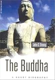 Strong, John S.: The Buddha : A Short Biography Strong, John S.: The Buddha : A Short Biography