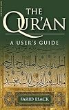 Esack, Farid: The Qur'an: A User's Guide; A Guide to Its Key Themes, History and Interpretation Esack, Farid: The Qur'an: A User's Guide; A Guide to Its Key Themes, History and Interpretation