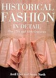 Davis, Richard: Historical Fashion in Detail: The 17th and 18th Centuries Davis, Richard: Historical Fashion in Detail: The 17th and 18th Centuries