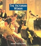 Cooper, Suzanne Fagence: The Victorian Woman