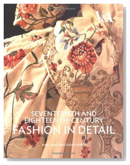 Seventeenth and Eighteenth-Century Fashion in Detail [Paperback]