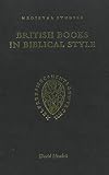 Howlett, David: British Books in Biblical Style Howlett, David: British Books in Biblical Style