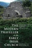 Hughes, Kathleen: The Modern Traveller to the Early Irish Church Hughes, Kathleen: The Modern Traveller to the Early Irish Church