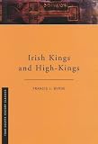 Byrne, F. J.: Irish Kings & High Kings: Irish Kings and High Kings Byrne, F. J.: Irish Kings & High Kings: Irish Kings and High Kings