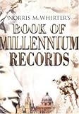 The Book of Millennium Records (1852278056) by McWhirter, Norris McWhirter, Norris: The Book of Millennium Records