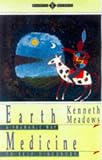 Meadows, Kenneth: Earth Medicine: A Shamanic Way to Self Discovery