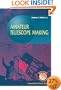 Amateur Telescope Making (Patrick Moore's Practical Astronomy Series)