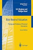 Bingham, Nicholas: Risk-Neutral Valuation: Pricing and Hedging of Financial Derivitives Bingham, Nicholas: Risk-Neutral Valuation: Pricing and Hedging of Financial Derivitives