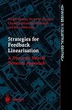 Warwick, Kevin: Strategies for Feedback Linearisation: A Dynamic Neural Network Approach Warwick, Kevin: Strategies for Feedback Linearisation: A Dynamic Neural Network Approach