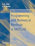 Otto, Stephen: An Introduction To Programming And Numerical Methods In Matlab Otto, Stephen: An Introduction To Programming And Numerical Methods In Matlab