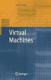 Craig, Iain D.: Virtual Machines Craig, Iain D.: Virtual Machines
