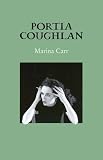 Carr, Marina: Portia Coughlan Carr, Marina: Portia Coughlan