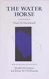 Ni, Dhomhnaill Nuala: Water Horse: Poems in Irish Ni, Dhomhnaill Nuala: Water Horse: Poems in Irish
