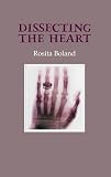 Boland, Rosita: Dissecting The Heart