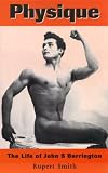 Smith, Rupert: Physique: The Life of John S. Barrington Smith, Rupert: Physique: The Life of John S. Barrington