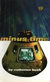 Bush, Catherine: Minus Time