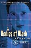 Acker, Kathy: Bodies of Work: Essays