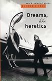 Fell, Alison: Dreams, Like Heretics: New and Selected Poems