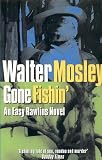 Mosley, Walter: Gone Fishin'