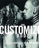 Polhemus, Ted: The Customized Body Polhemus, Ted: The Customized Body