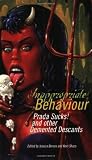 Berens, Jessica: Inappropriate Behaviour: Prada Sucks and Other Demented Descants Berens, Jessica: Inappropriate Behaviour: Prada Sucks and Other Demented Descants