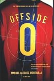 Montalban, Manuel Vazquez: Off Side Montalban, Manuel Vazquez: Off Side
