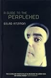 Atzmon, Gilad: A Guide to the Perplexed Atzmon, Gilad: A Guide to the Perplexed
