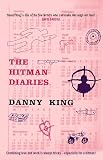 King, Danny: The Hitman Diaries King, Danny: The Hitman Diaries