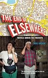 Grescoe, Taras: End Of Elsewhere: Travels Among The Tourists Grescoe, Taras: End Of Elsewhere: Travels Among The Tourists