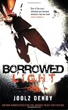 Denby, Joolz: Borrowed Light Denby, Joolz: Borrowed Light