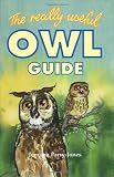 Jones, Jemima Parry: The Really Useful Owl Guide