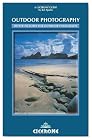 Outdoor Photography: Landscape, Action and Wildlife Photography for the Outdoor Enthusiast