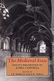 Maddicott, John Robert: The Medieval State : Essays Presented to James Campbell Maddicott, John Robert: The Medieval State : Essays Presented to James Campbell