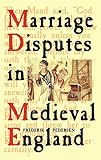 Pedersen, Frederik: Marriage Disputes in Medieval England Pedersen, Frederik: Marriage Disputes in Medieval England