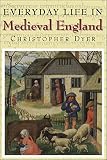 Dyer, Christopher: Everyday Life in Medieval England Dyer, Christopher: Everyday Life in Medieval England