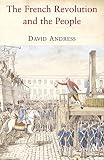 Andress, David: The French Revolution And the People Andress, David: The French Revolution And the People