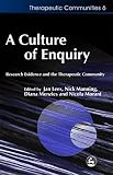 Manning, Nick: A Culture of Enquiry: Research Evidence and the Therapeutic Community