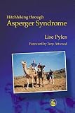 Pyles, Lise: Hitchhiking Through Asperger Syndrome Pyles, Lise: Hitchhiking Through Asperger Syndrome