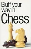 [???]: Bluff Your Way in Chess