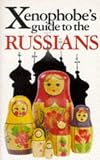 Roberts, Elizabeth: Xenophobe's Guide to the Russians Roberts, Elizabeth: Xenophobe's Guide to the Russians