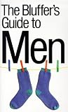 Mason, Antony: The Bluffer's Guide To Men Mason, Antony: The Bluffer's Guide To Men