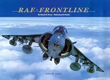 Dibbs, John M.: RAF Frontline : The Royal Air Force Defending the Realm