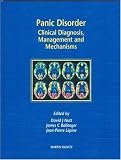 Nutt, David J.: Panic Disorder: Clinical Diagnosis, Management and Mechanisms