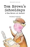 Hughes, Thomas: Tom Brown's Schooldays Hughes, Thomas: Tom Brown's Schooldays