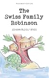 Wyss, J.D.: The Swiss Family Robinson Wyss, J.D.: The Swiss Family Robinson