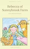 Wiggin, Kate Douglas: Rebecca of Sunnybrook Farm Wiggin, Kate Douglas: Rebecca of Sunnybrook Farm