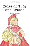 Lang, Andrew: Tales of Troy and Greece