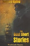 Kipling, Rudyard: The Best Short Stories Kipling, Rudyard: The Best Short Stories